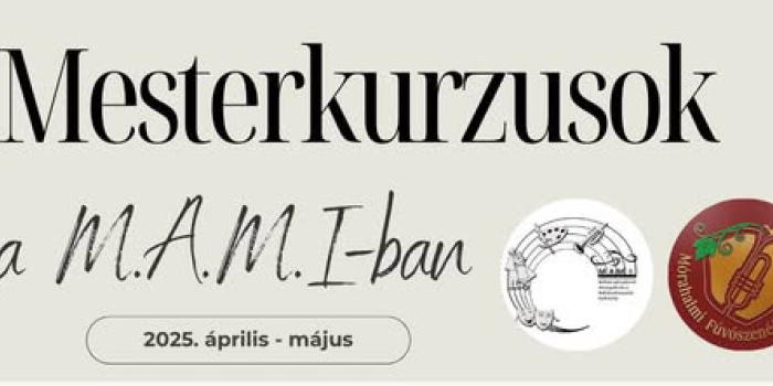Mesterkurzusok a M.A.M.I.-ban